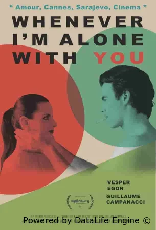 Всякий раз, когда я наедине с тобой